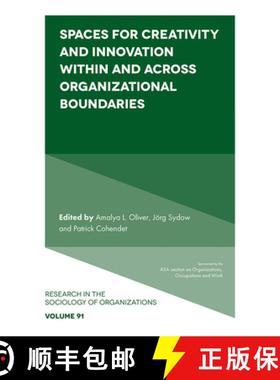 【3-4周达】Spaces for Creativity and Innovation Within and Across Organizational Boundaries [9781835493670]