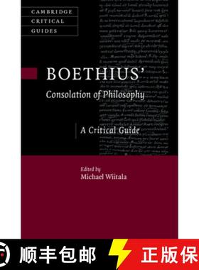 【3-4周达】Boethius’ ‘Consolation of Philosophy’: A Critical Guide [9781009288224]