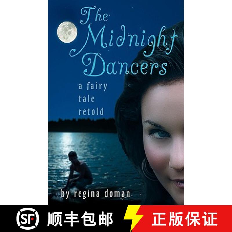 【2-3周达】The Midnight Dancers: A Fairy Tale Retold [9780981931876]