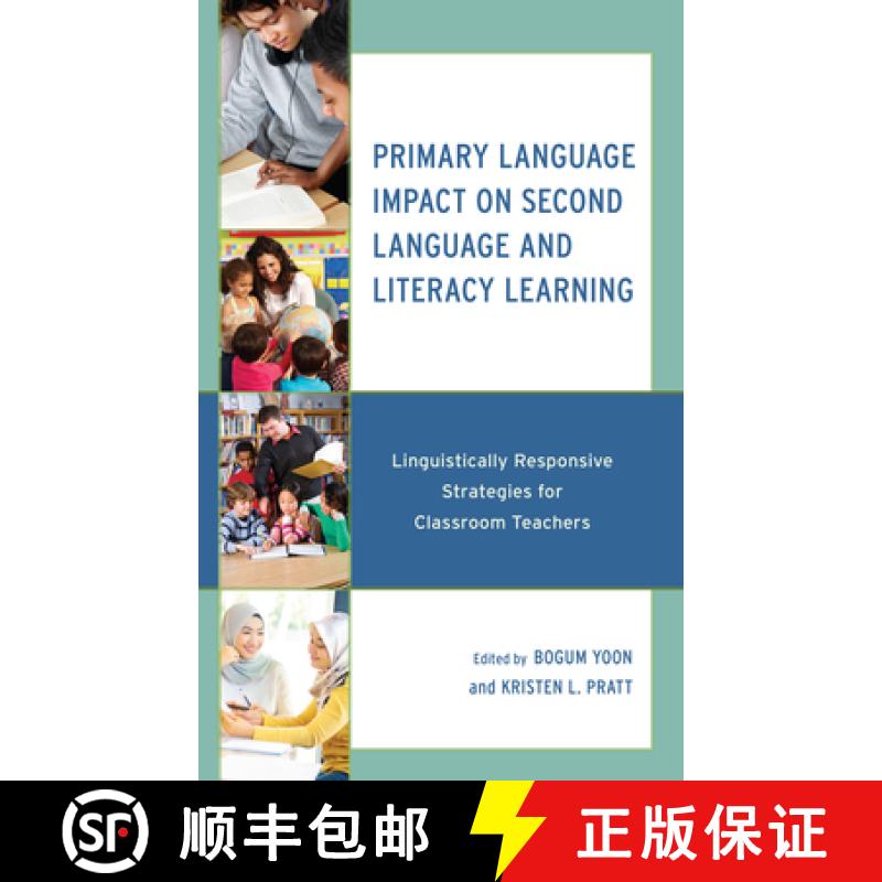 【3-4周达】Primary Language Impact on Second Language and Literacy Learning : Linguistically Responsi... [9781666907117]