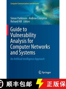 【3-4周达】Guide to Vulnerability Analysis for Computer Networks and Systems : An Artificial Intellig... [9783030064747]