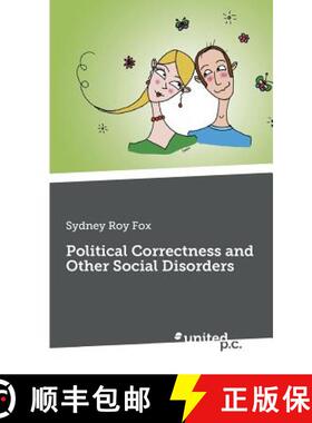 【3-4周达】Political Correctness and Other Social Disorders [9783710332005]