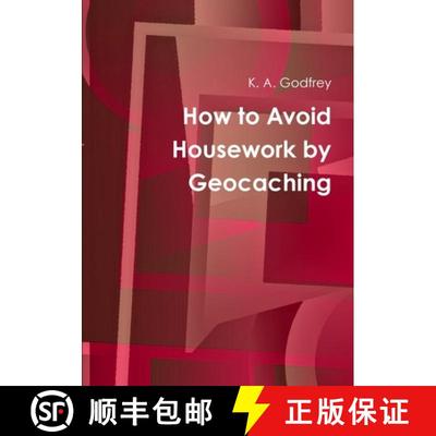 【3-4周达】How to Avoid Housework by Geocaching [9781326522711]