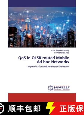 预订 QoS in OLSR routed Mobile Ad hoc Networks [9786202062640]