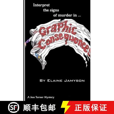 【3-4周达】Graphic Consequences: Interpret the signs of murder [9780989668620]
