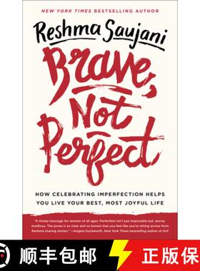 【3-4周达】Brave, Not Perfect: How Celebrating Imperfection Helps You Live Your Best, Most Joyful Life [9781524762353]