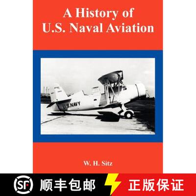 【3-4周达】History of U.S. Naval Aviation, A [9781410224491]