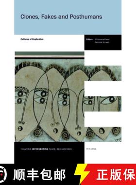 预订 Clones, Fakes and Posthumans: Cultures of Replication [9789042034167]