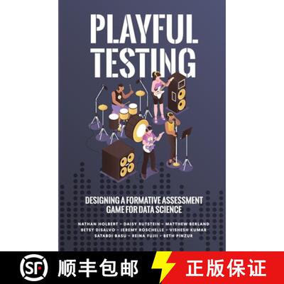 【3-4周达】Playful Testing: Designing a Formative Assessment Game for Data Science [9781387504831]