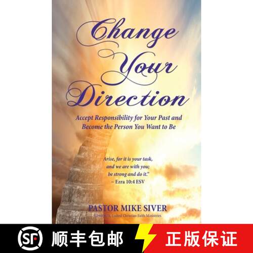 【3-4周达】Change Your Direction: Accept Responsibility for Your Past and Become the Person You Want ... [9781604146189]