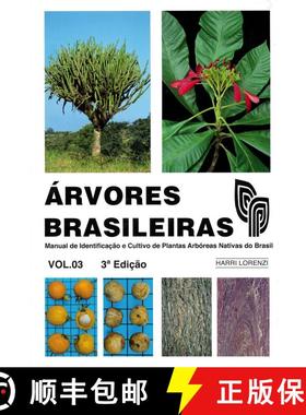 【3-4周达】Árvores Brasileiras, Volume 3: Manual de Identificação e Cultivo de Plantas Arbóreas N... [9786587655017]