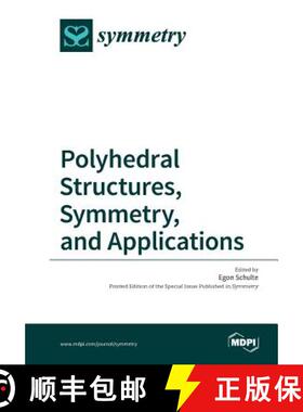 【3-4周达】Polyhedral Structures, Symmetry, and Applications [9783038426899]