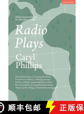预订 Radio Plays: The Wasted Years; Crossing the River; The Prince of Africa; Writing Fiction; A Kind... [9781350300064]