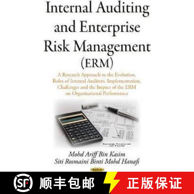 【3-4周达】Internal Auditing and Enterprise Risk Management (ERM): A Research Approach on the Evoluti... [9781634826365]