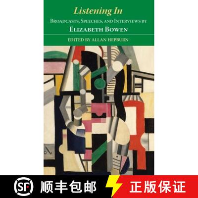 【3-4周达】精装 Listening in: Broadcasts, Speeches, and Interviews by Elizabeth Bowen [9780748640416]