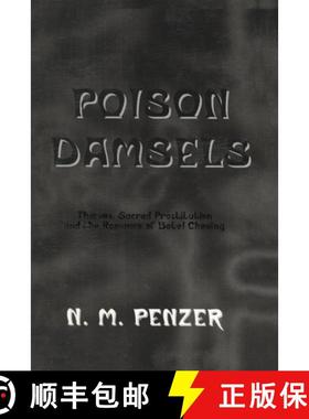 【3-4周达】Poison Damsels: Thieves, Sacred Prostitution and the Romance of Betel Chewing [9780710307446]
