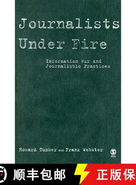 【3-4周达】Journalists Under Fire: Information War and Journalistic Practices [9781412924061]