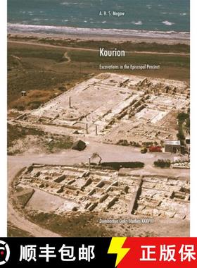【3-4周达】Kourion - Excavations in the Episcopal Precinct: Excavations in the Episcopal Precinct [9780884022763]