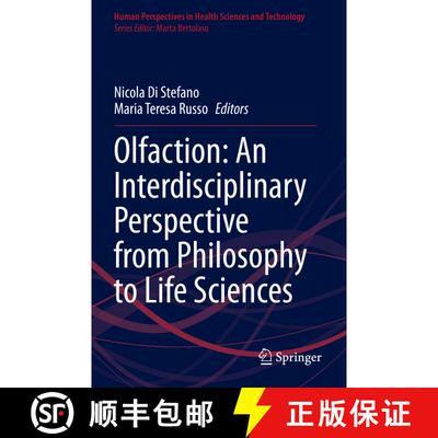 【3-4周达】Olfaction: An Interdisciplinary Perspective from Philosophy to Life Sciences [9783030752071]
