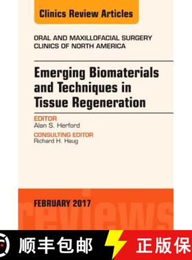 【3-4周达】Emerging Biomaterials and Techniques in Tissue Regeneration, an Issue of Oral and Maxillof... [9780323496674]