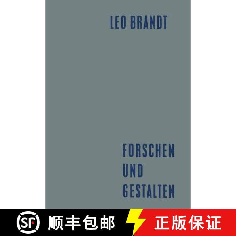【3-4周达】Forschen Und Gestalten: Reden Und Aufsätze [9783663005346]