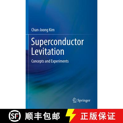 【3-4周达】Superconductor Levitation: Concepts and Experiments [9789811367700]