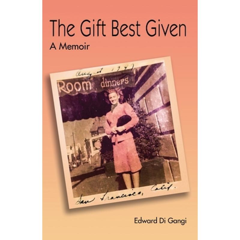 预订 the gift best given: a memoir [9781734757200]