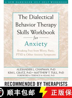 【3-4周达】The Dialectical Behaviour Therapy Skills Workbook for Anxiety: Breaking Free from Worry, P... [9781572249547]