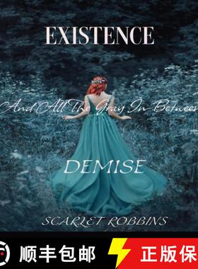 【3-4周达】Existence, Demise, And All The Gray In-Between [9798869374523]