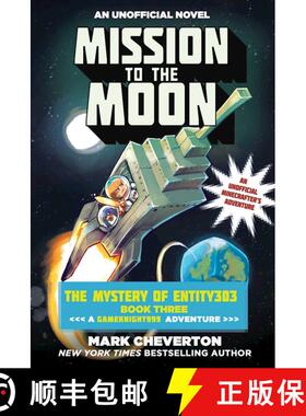 【3-4周达】Mission to the Moon: The Mystery of Entity303 Book Three: A Gameknight999 Adventure: An Un... [9781510718883]