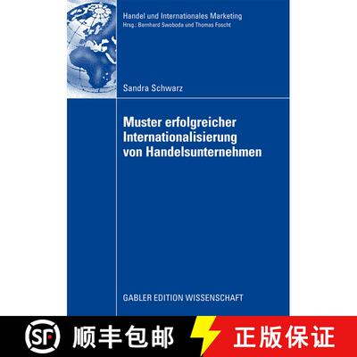 【3-4周达】Muster erfolgreicher Internationalisierung von Handelsunternehmen: Eine empirische Analyse... [9783834914910]