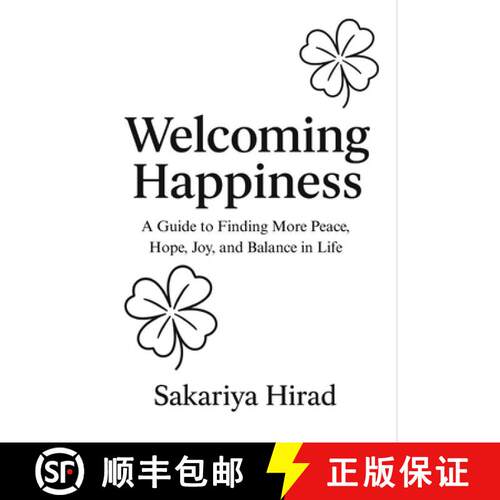 【3-4周达】Welcoming Happiness: A Guide to Finding More Peace, Hope, Joy, and Balance in Life [9798993659206]