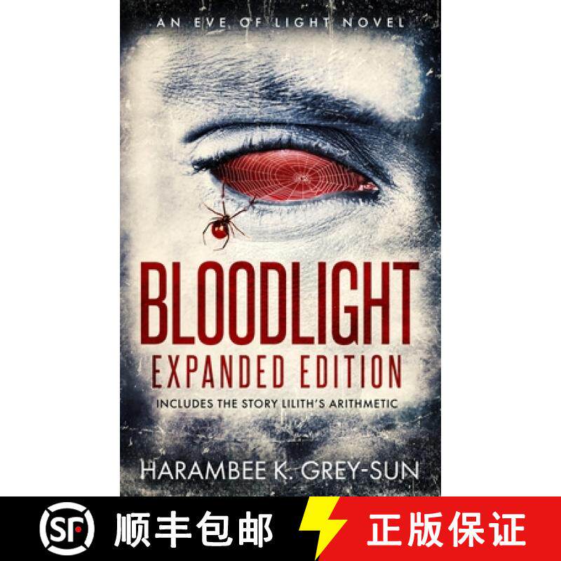 预订 BloodLight: Expanded Edition (includes the story Lilith's Arithmetic) [9781640440296]