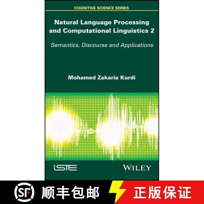 【3-4周达】Natural Language Processing And Computational Linguistics 2: Semantics, Discourse And Appl... [9781848219212]