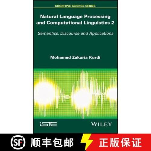 【3-4周达】Natural Language Processing And Computational Linguistics 2: Semantics, Discourse And Appl... [9781848219212]