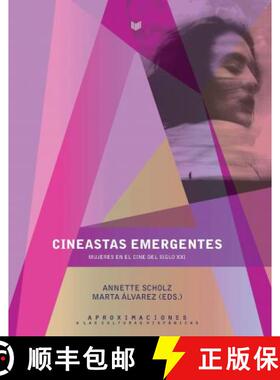 【3-4周达】Cineastas emergentes: Mujeres en el cine del siglo xxi [9788491920083]