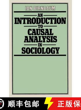 【3-4周达】An Introduction to Causal Analysis in Sociology [9780333261125]