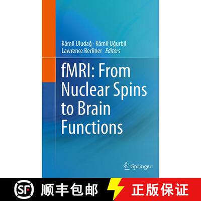【3-4周达】fMRI: From Nuclear Spins to Brain Functions [9781489978721]