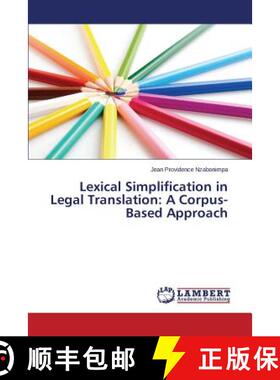 预订 Lexical Simplification in Legal Translation: A Corpus-Based Approach [9783659532672]