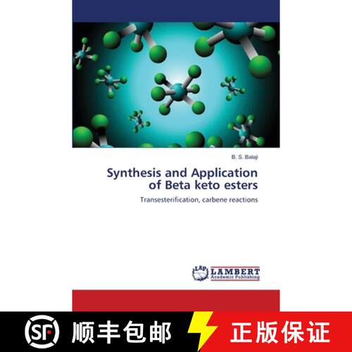 预订 Synthesis and Application of Beta keto esters [9783659002106]