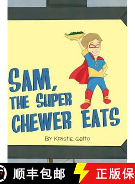 【3-4周达】Sam, The Super Chewer Eats [9780997543520]