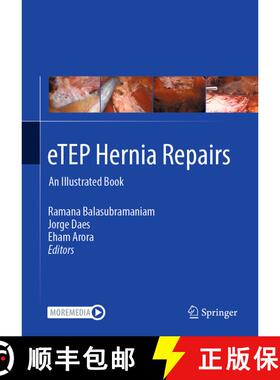【3-4周达】eTEP Hernia Repairs: An Illustrated Book [9789819649051]