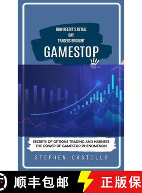 预订 GameStop: How Reedit's Retail Day Traders Brought (Secrets of Options Trading and Harness the Po... [9780995893665]