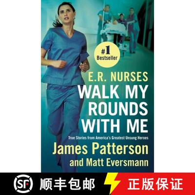 【3-4周达】E.R. Nurses: Walk My Rounds with Me: True Stories from America's Greatest Unsung Heroes [9781538707234]