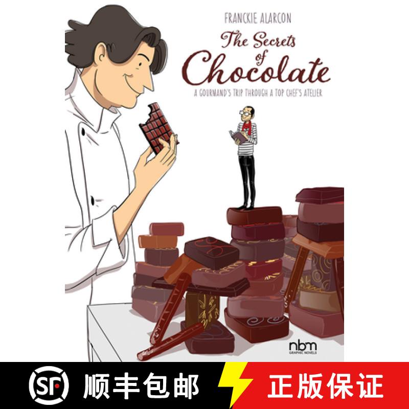 预订 The Secrets of Chocolate: A Gourmand's Trip Through a Top Chef's Atelier [9781681122786]