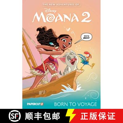【3-4周达】The New Adventures of Moana 2 Vol. 1: Born to Voyage [9781545819661]