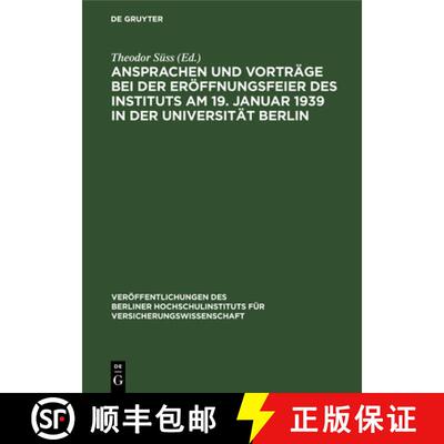 【3-4周达】精装 Ansprachen Und Vortrage Bei Der Eroeffnungsfeier Des Instituts Am 19. Januar 1939 in ... [9783111177892]