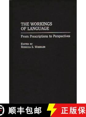 预订 The Workings of Language: From Prescriptions to Perspectives [9780275962456]