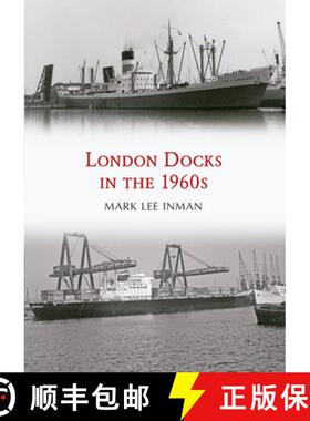 【3-4周达】London Docks in the 1960s [9781445665849]