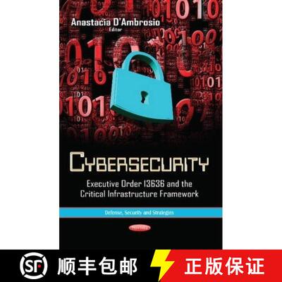 【3-4周达】Cybersecurity: Executive Order 13636 and the Critical Infrastructure Framework [9781631176715]